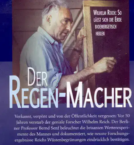 Regenmacher: Wilhelm Reich erforschte bioenergetische Heilung.